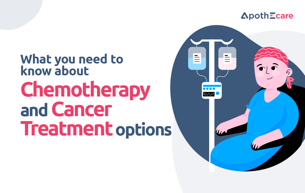 What you need to know about chemotherapy and Cancer treatment options blog