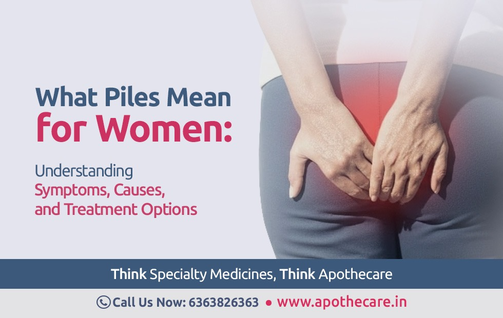 What piles mean for women helps women navigate the condition of piles